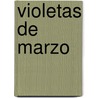 Violetas de Marzo by Sarah Jio