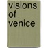 Visions of Venice