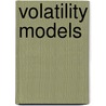 Volatility models by Giovanni Schiesari