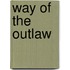 Way of the Outlaw