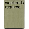 Weekends Required by Sydney Landon