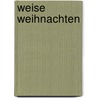 Weise Weihnachten by Anthony Demello