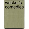 Wesker's Comedies door Arnold Wesker