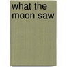 What the Moon Saw by H.C. (Hans Christian) Andersen