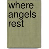 Where Angels Rest by Kate Brady