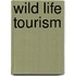 Wild Life Tourism