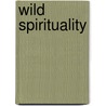 Wild Spirituality by Poppy Palin