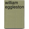 William Eggleston door Lloyd Fonvielle