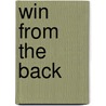 Win from the Back by Lew Jeff Carla and Chad Parks
