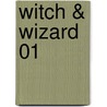 Witch & Wizard 01 by James Patterson