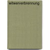 Witwerverbrennung by Hanns Peter Zwißler