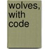 Wolves, with Code