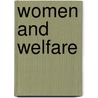 Women And Welfare door Ulrike Liebert
