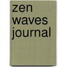 Zen Waves Journal by Lo Scarabeo