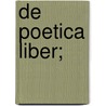 de Poetica Liber; door Tyrwhitt Thomas 1730-1786