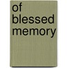 of Blessed Memory door Erica Jong