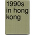 1990S In Hong Kong