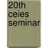 20th Ceies Seminar