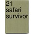 21 Safari Survivor