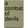 A Combat of Devils door Keith Dovkants