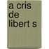 A Cris de Libert S