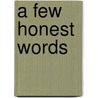 A Few Honest Words door Jason Howard