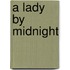 A Lady by Midnight