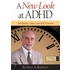 A New Look At Adhd