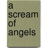 A Scream of Angels door Joseph Nassise