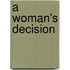 A Woman's Decision