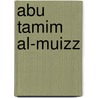 Abu Tamim al-Muizz door Jesse Russell