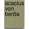 Acacius von Beröa door Jesse Russell