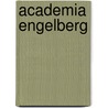Academia Engelberg by Jesse Russell