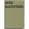 Actio auctoritatis door Rafael Brägger