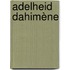 Adelheid Dahimène