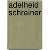 Adelheid Schreiner by Jesse Russell