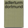 Adlerturm Dortmund by Jesse Russell