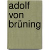 Adolf von Brüning door Jesse Russell