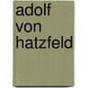 Adolf von Hatzfeld door Jesse Russell