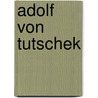 Adolf von Tutschek door Jesse Russell