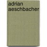 Adrian Aeschbacher door Jesse Russell