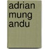 Adrian Mung   andu