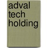 Adval Tech Holding by Jesse Russell