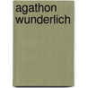 Agathon Wunderlich door Jesse Russell
