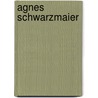Agnes Schwarzmaier by Jesse Russell