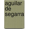 Aguilar de Segarra by Jesse Russell