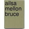 Ailsa Mellon Bruce by Jesse Russell