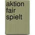Aktion fair spielt