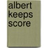 Albert Keeps Score