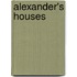Alexander's Houses